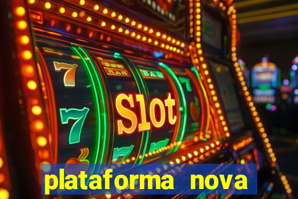 plataforma nova lançada hoje